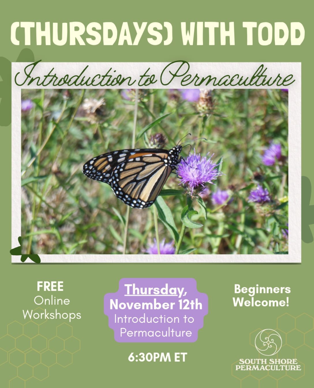 (Thursdays) with Todd: Introduction to Permaculture 
Thursday, November 12th - 6:30 PM

This month only! Tuesdays with Todd is now Thursdays with Todd! Due to a scheduling conflict, are moving November&rsquo;s class to Thursday. 

If you like Thursda