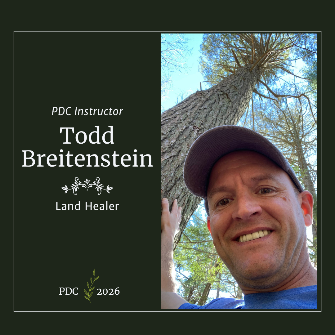 2026 Permaculture Design Course Instructor Todd Breitenstein