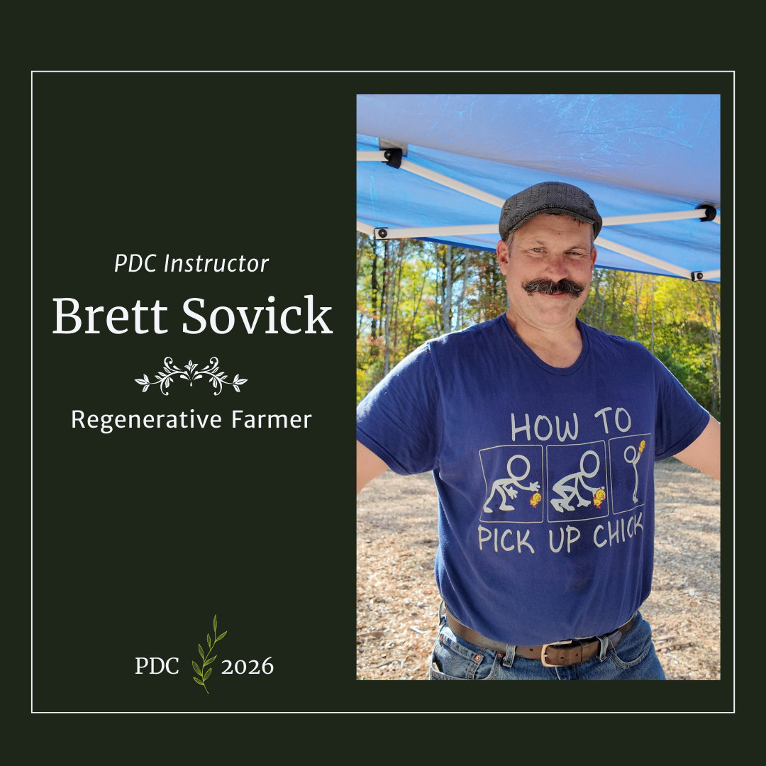 2026 Permaculture Design Course Instructor Brett Sovick