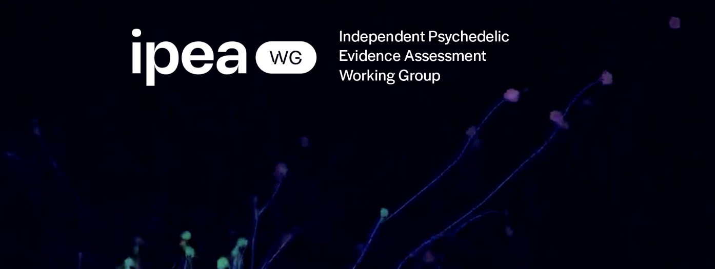 Introducing the Independent Psychedelic Evidence Assessment Working Group (IPEA-WG)
