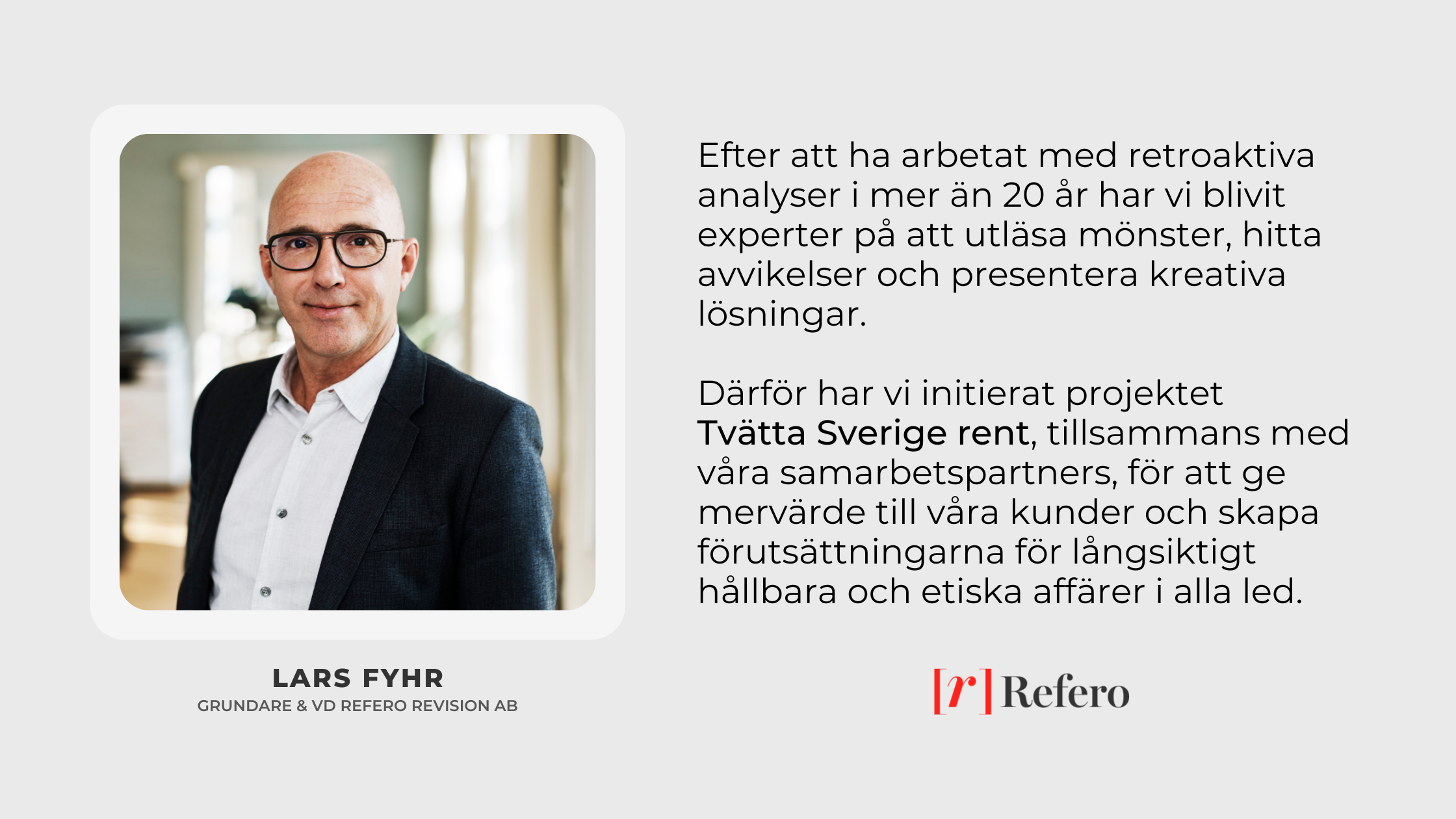 Referos VD Lars Fyhr sammanfattar e-boken och beskriver kort att Refero ville bidra med sin erfarenhet till någonting samhällsnyttigt.