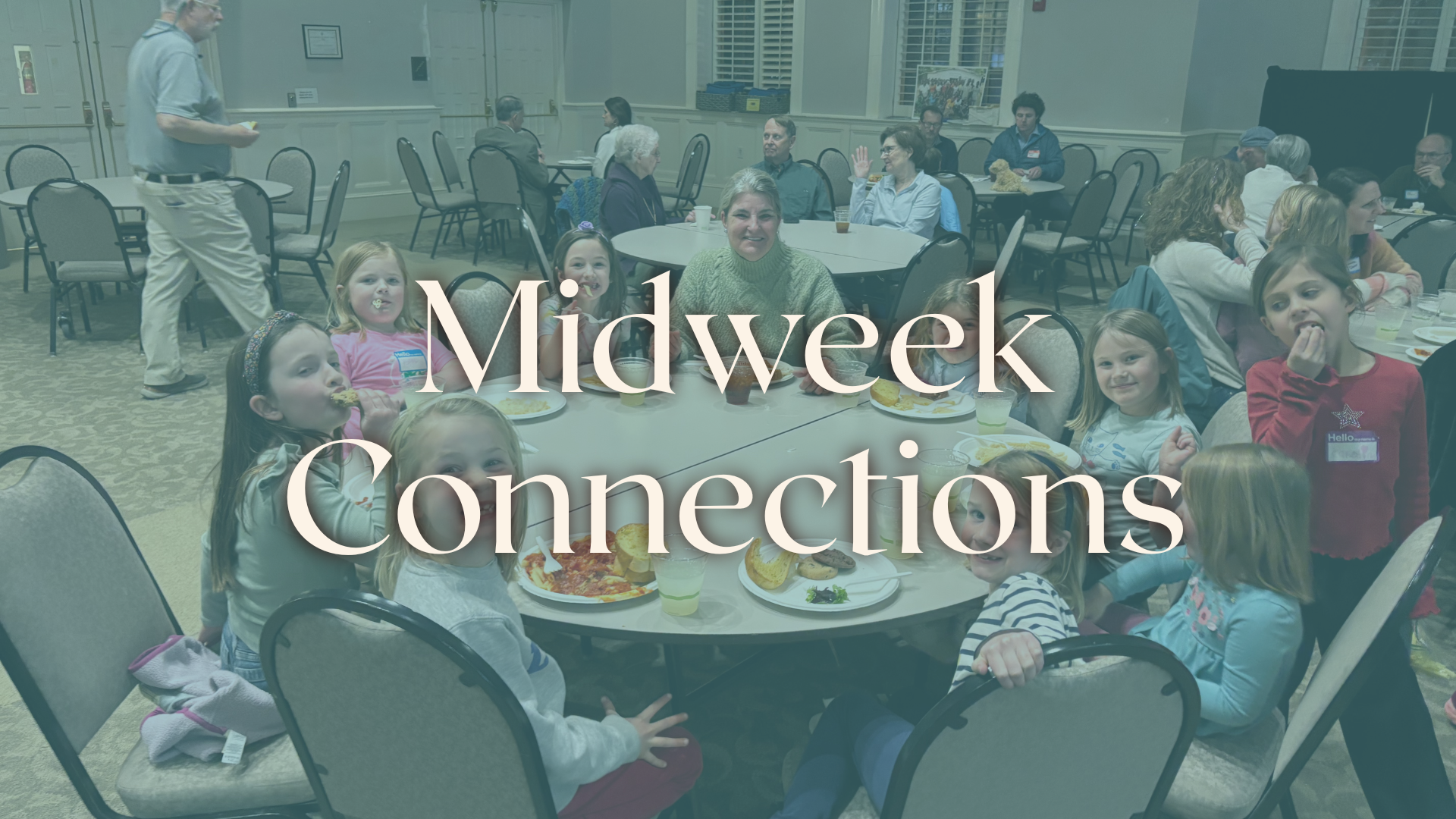 Midweek Connections Begins