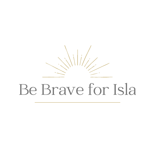 Be Brave for Isla