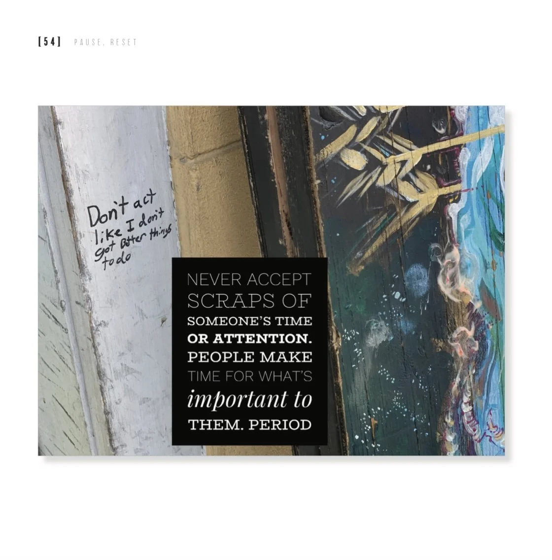 Never accept scraps of someone's time