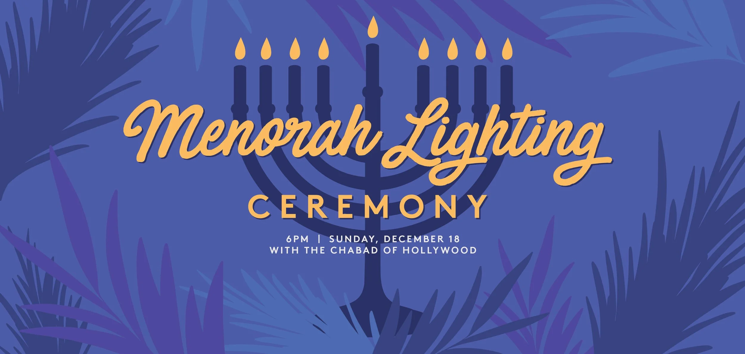 Menorah Lighting Ceremony — Ovation Hollywood