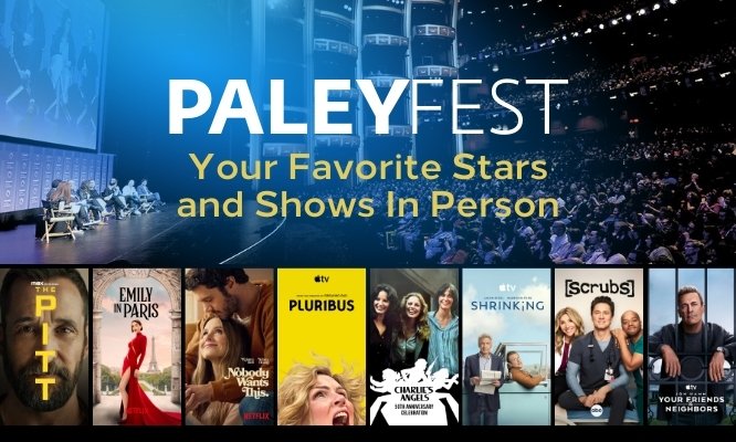 PaleyFest 2026 - Dolby Theatre — Ovation Hollywood