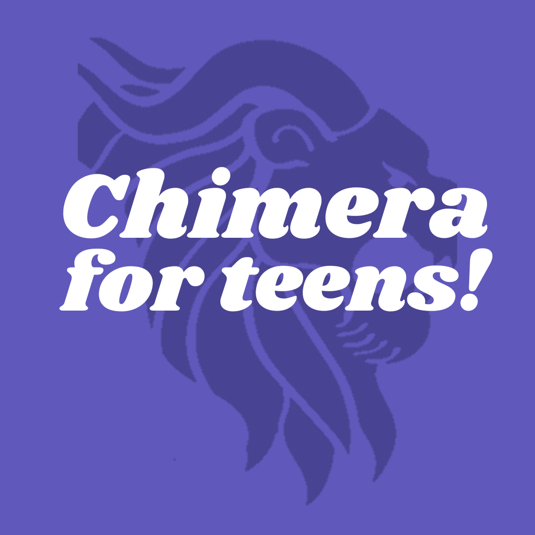 Chimera for Teens