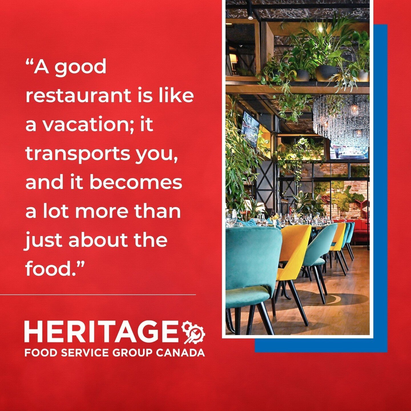 &ldquo;A good restaurant is like a vacation; it transports you, and it becomes a lot more than just about the food.&rdquo; - Philip Rosenthal