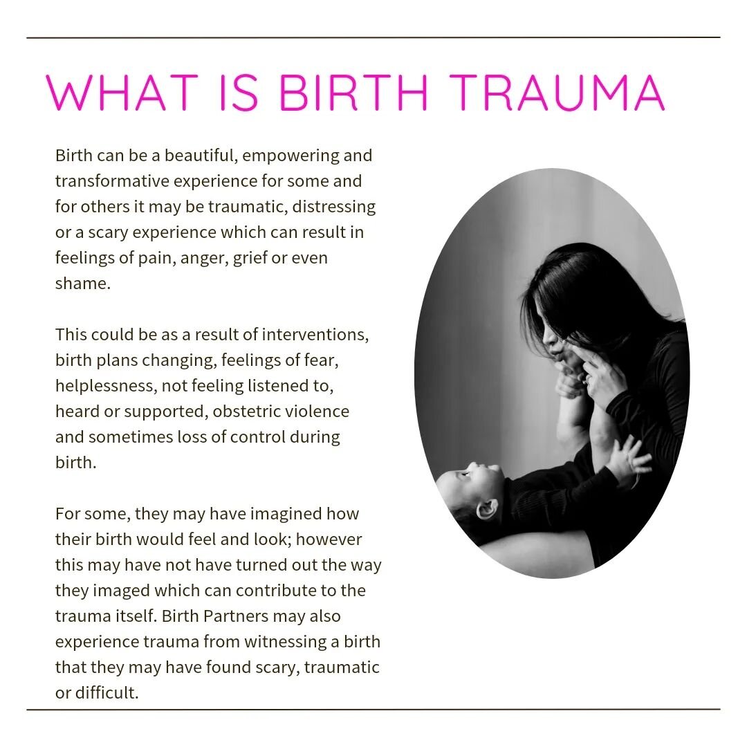 BIRTH TRAUMA SUPPORT 

Birth can be a beautiful, empowering and transformative experience for some and for others it may be traumatic, distressing or a scary experience which can result in feelings of pain, anger, grief or even shame.

This could be 
