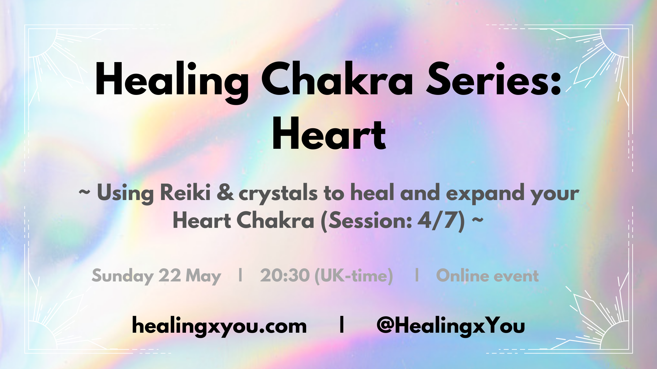 Healing Chakra Series: Heart (4/7)