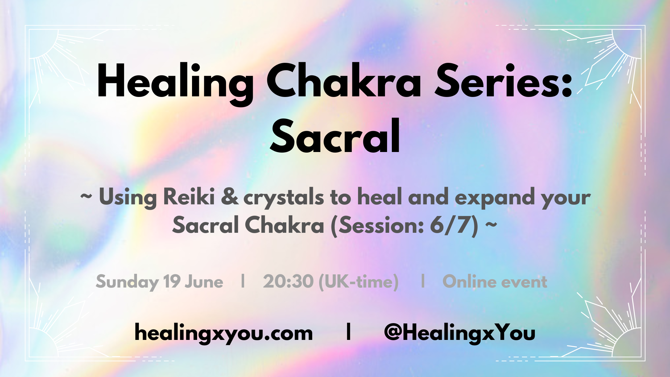 Healing Chakra Series: Sacral (6/7)