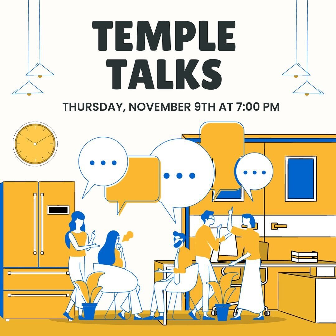 Tomorrow ❗️
Thursday 🗓️
November 9th
7:00 PM &ndash; 8:00 PM ⏰

Temple Talks offers a simple, sociable and structured way to practice communicating across differences while building understanding and relationships. Our next Temple Talk will be Thurs