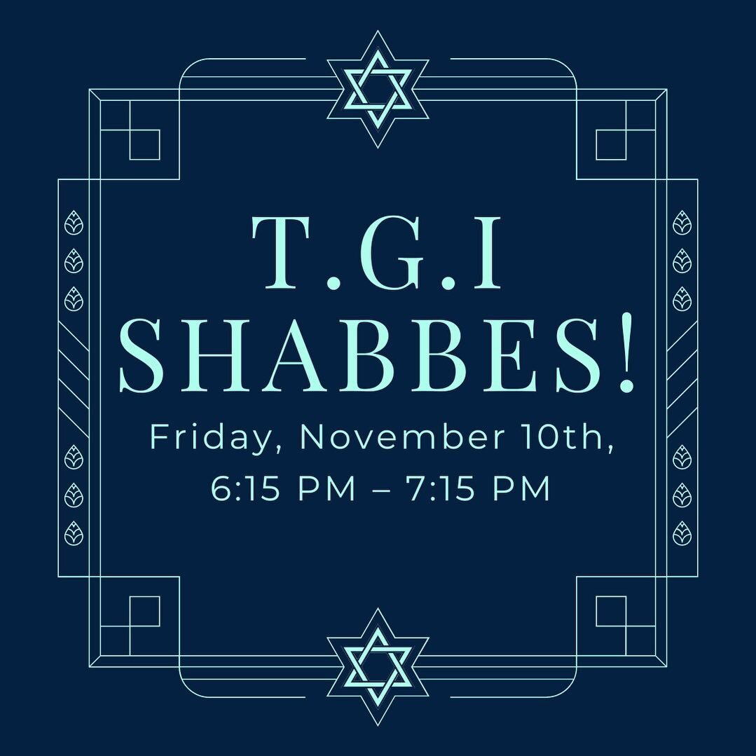 T.G.I. Shabbes! 💙
Friday 🗓️
November 10th
6:15 PM &ndash; 7:15 PM ⏰
&ldquo;Rise up, for you have the power. You have wings of the spirit, wings of powerful eagles.&rdquo; &ndash; Rabbi Avraham Yitzchak Kook. Let&rsquo;s welcome Shabbat with wine (o