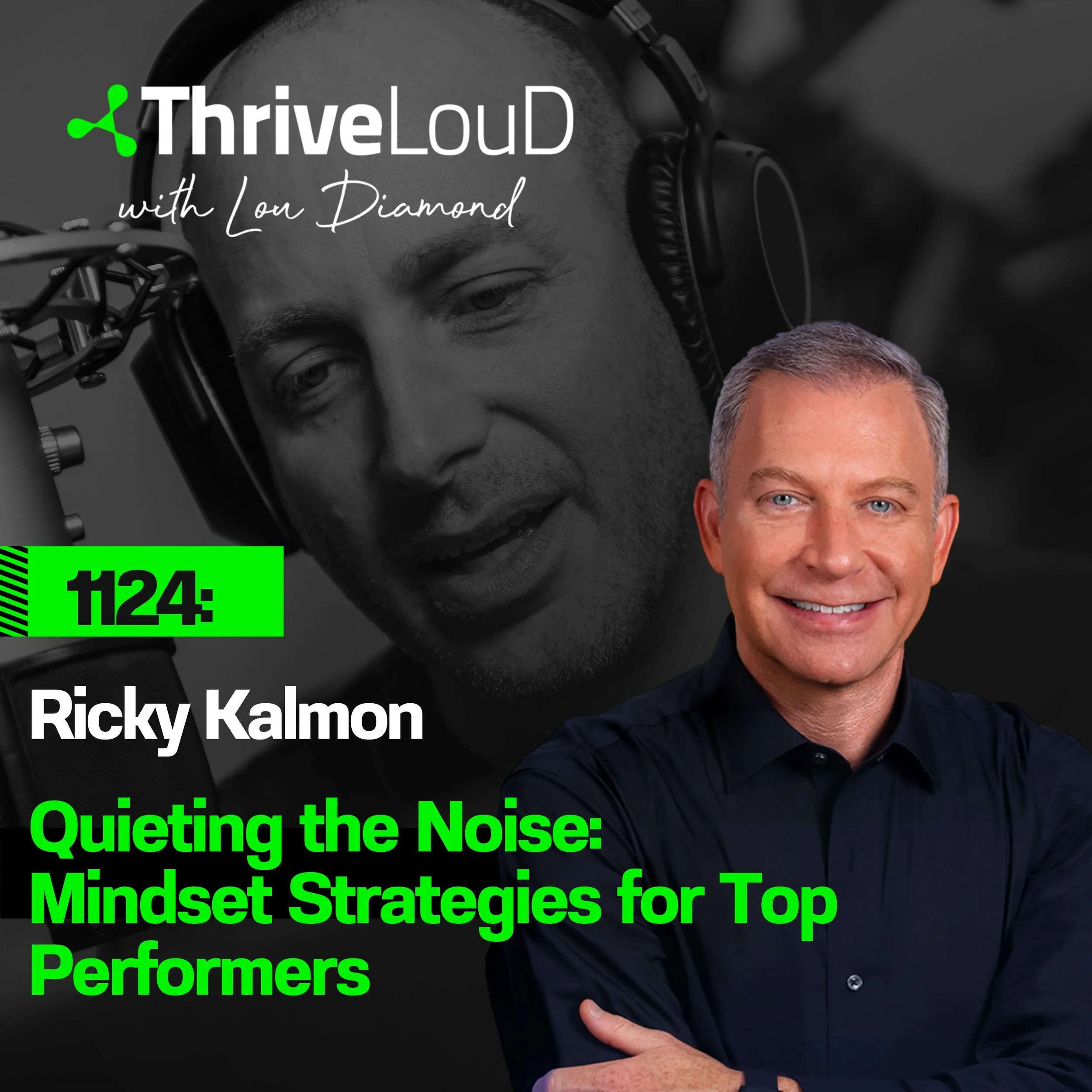 1124: Ricky Kalmon — Thrive LouD with Lou Diamond