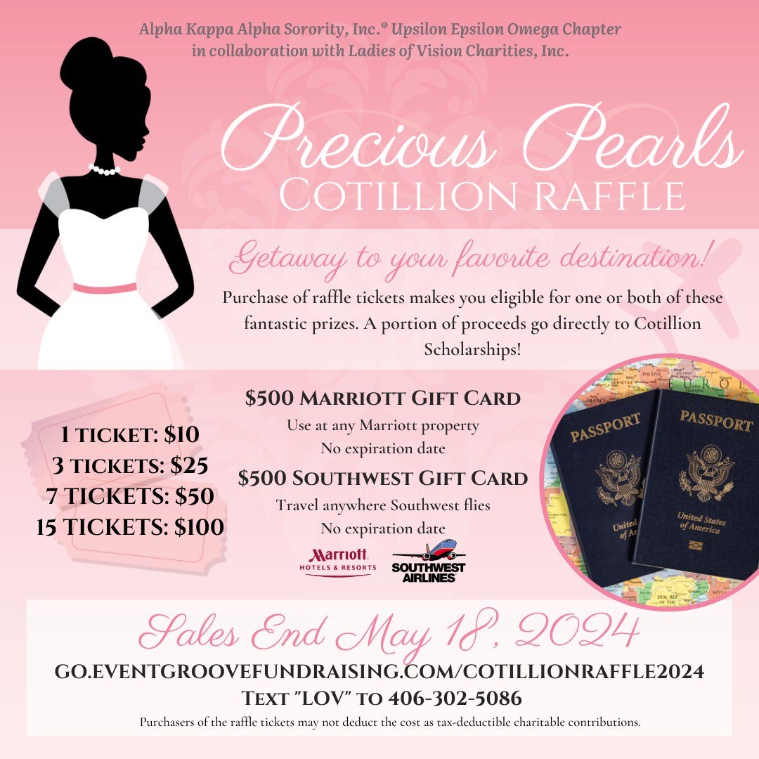 Our Precious Pearls Cotillion Debutantes could use your help! Please consider entering for a chance to win a $500 Marriott Gift Card or $500 Southwest Airlines Gift Card with the Precious Pearls Cotillion Raffle. One ticket is $10, three tickets are 