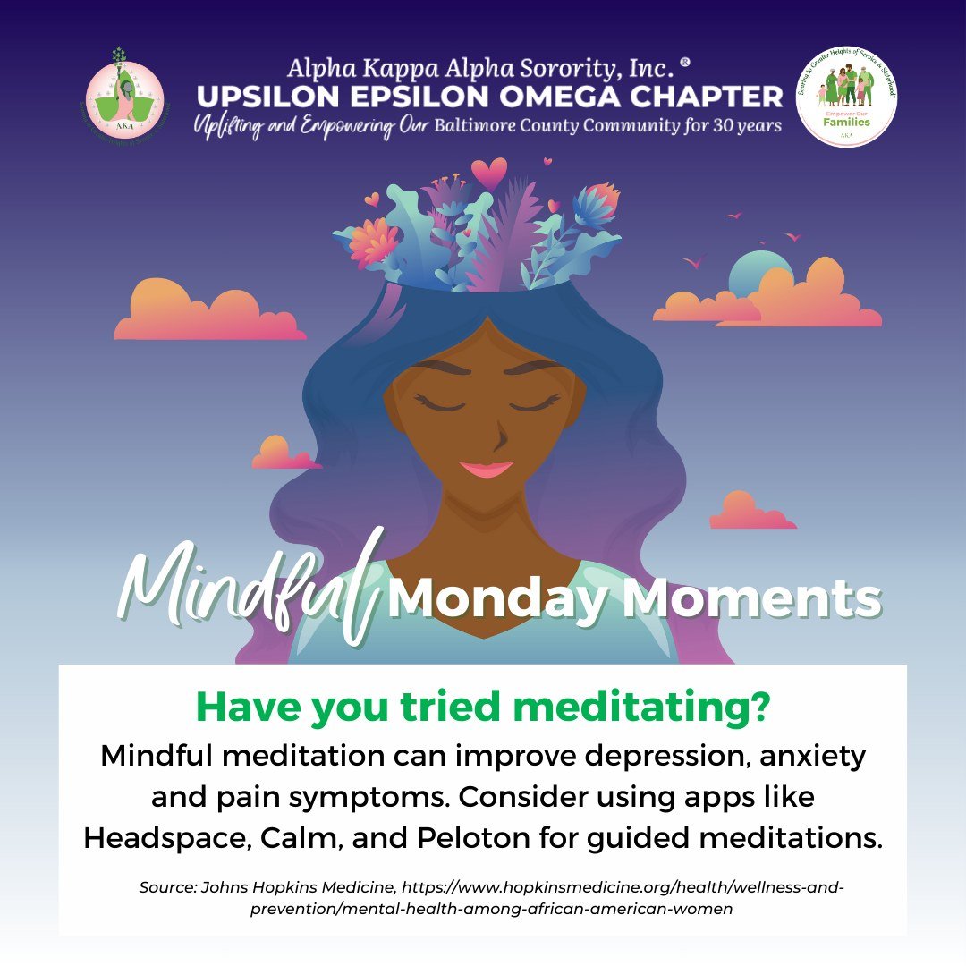 May is Mental Health Awareness Month! Throughout the month, UEO will be sharing tips on how to make your mental health a priority. We hope that you are inspired to try meditation with today's tip.

#AKA1908 #AKAUEO #AKAEmpowerOurFamiles #UEOInspire