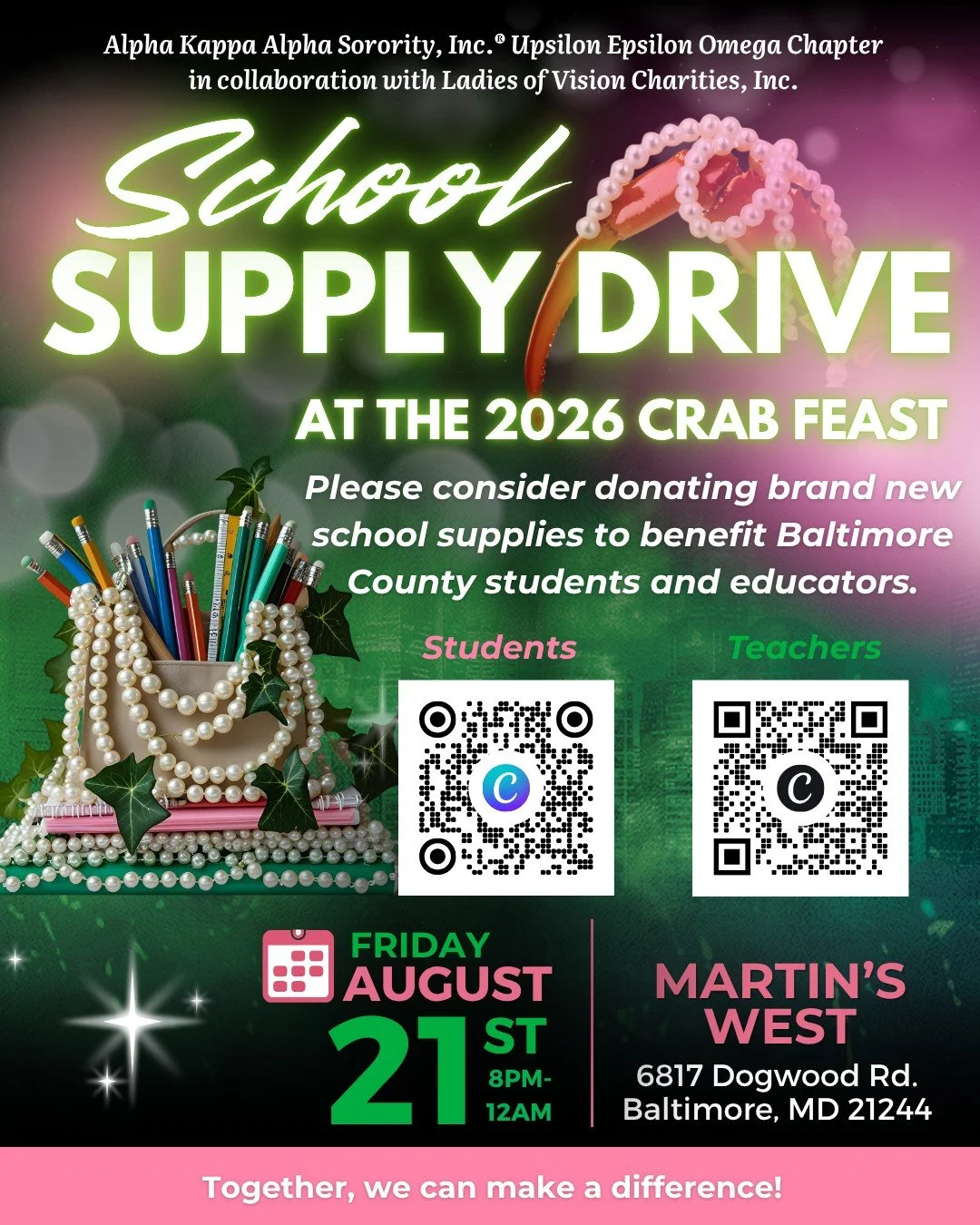 Party with a Purpose! Join Alpha Kappa Alpha Sorority, Inc.&reg; Upsilon Epsilon Omega Chapter  and Ladies of Vision Charities, Inc. for our Annual School Supply Drive. Your generous donations will support Baltimore County teachers and students. Brin