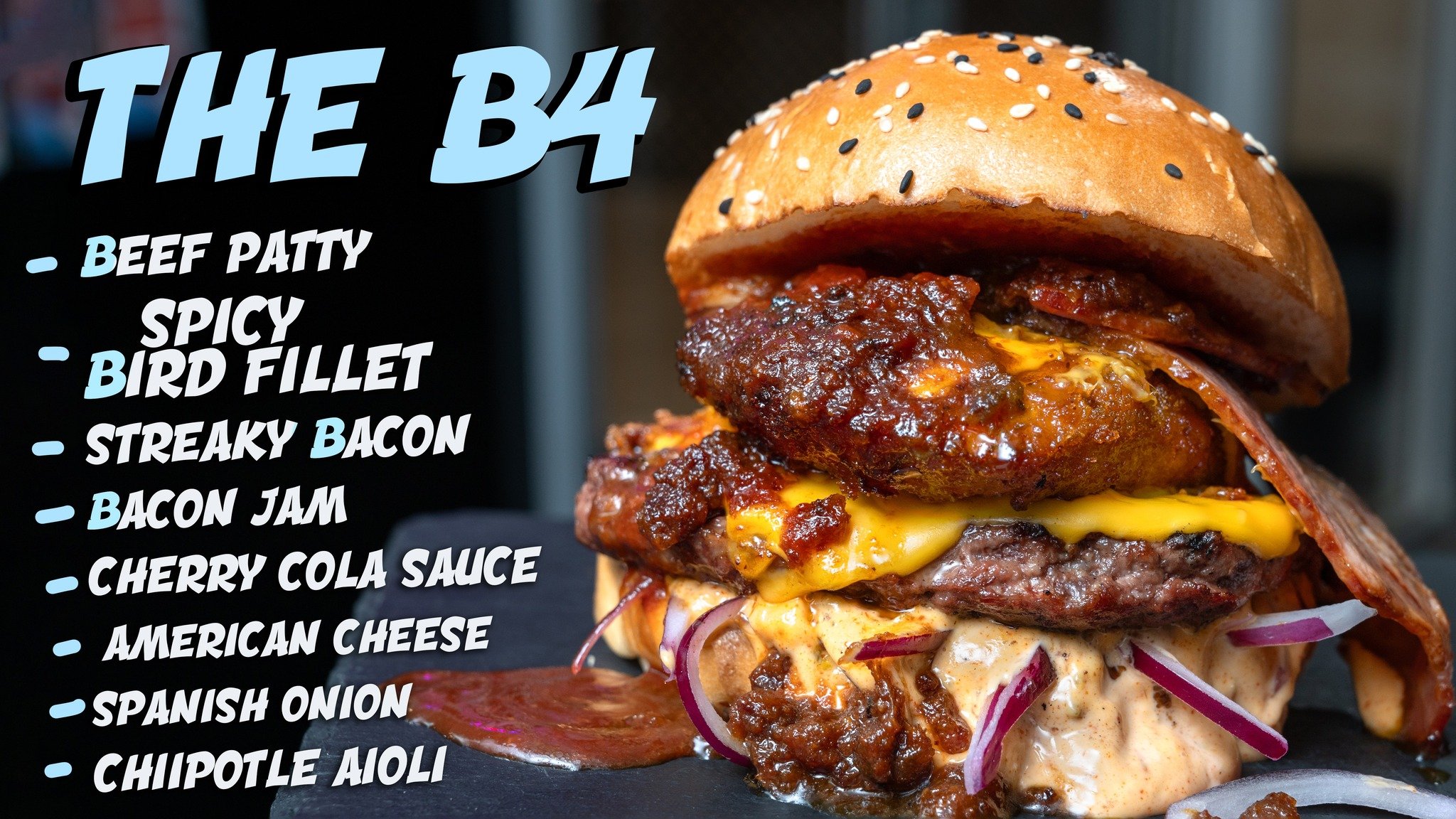 The B4🍔
Your Burger of the Week🔥