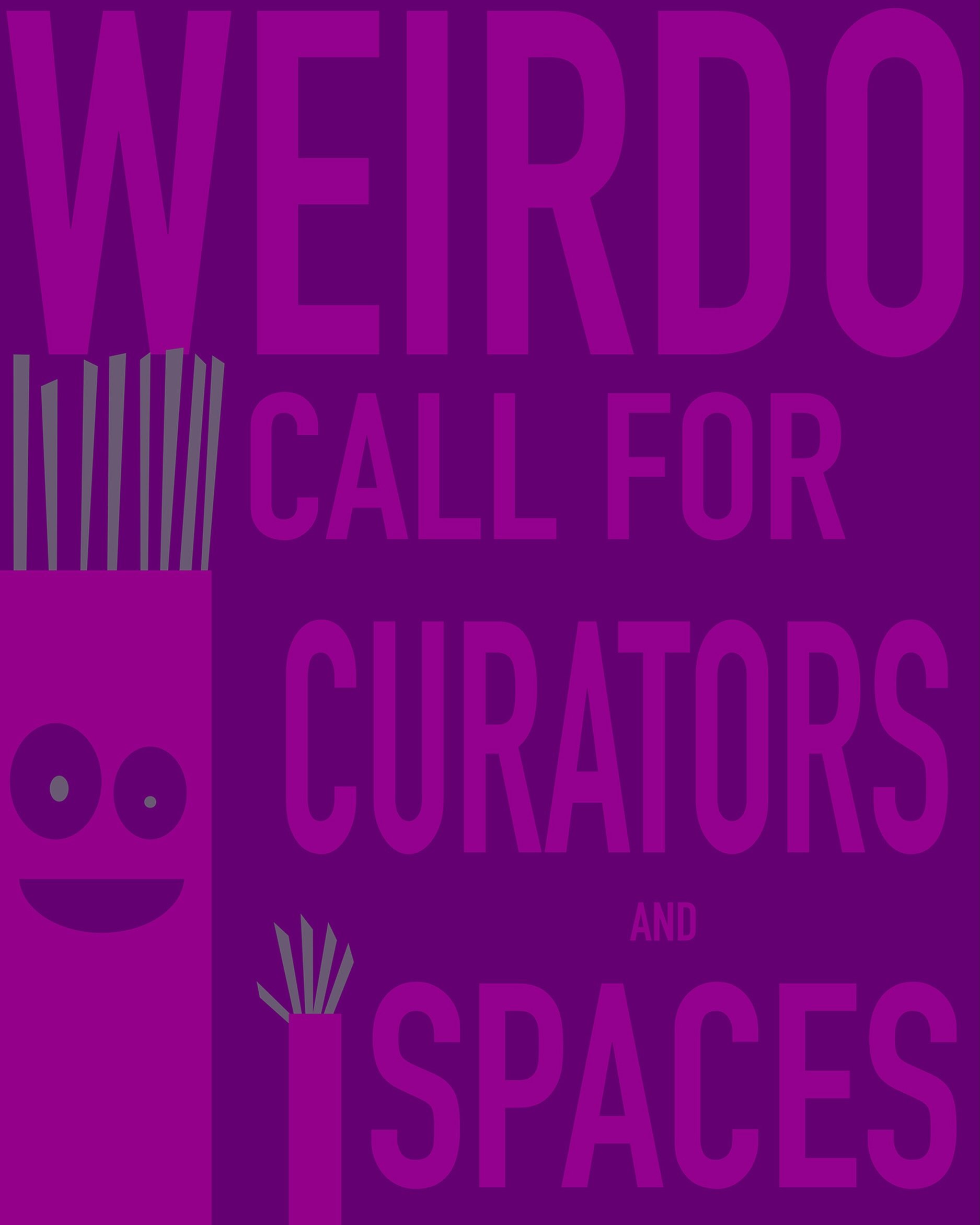 WEIRDO is on Saturday, October 17th!
Do you&hellip;
Have a store front/space/lot/empty real estate you&rsquo;d like to involve in WEIRDO? 
and/or
Have an idea for a show or organized happening that could be part of WEIRDO? 
If so, get in touch!
Let&r