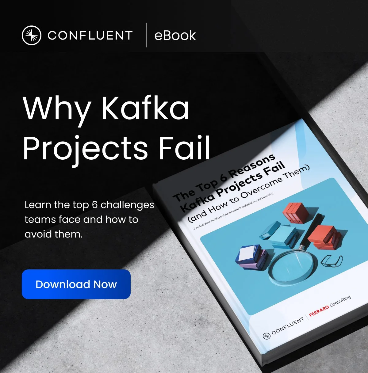 Top 6 reasons kafka projects fail B V3 - 1x1.jpg