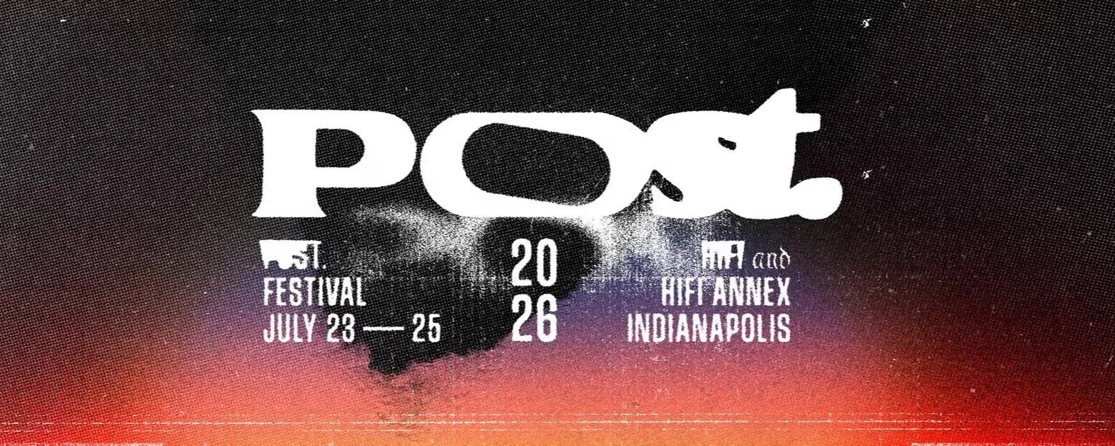 Post Festival event graphic: July 23-25, 2026. HIFI and HIFI Annex Indianapolis