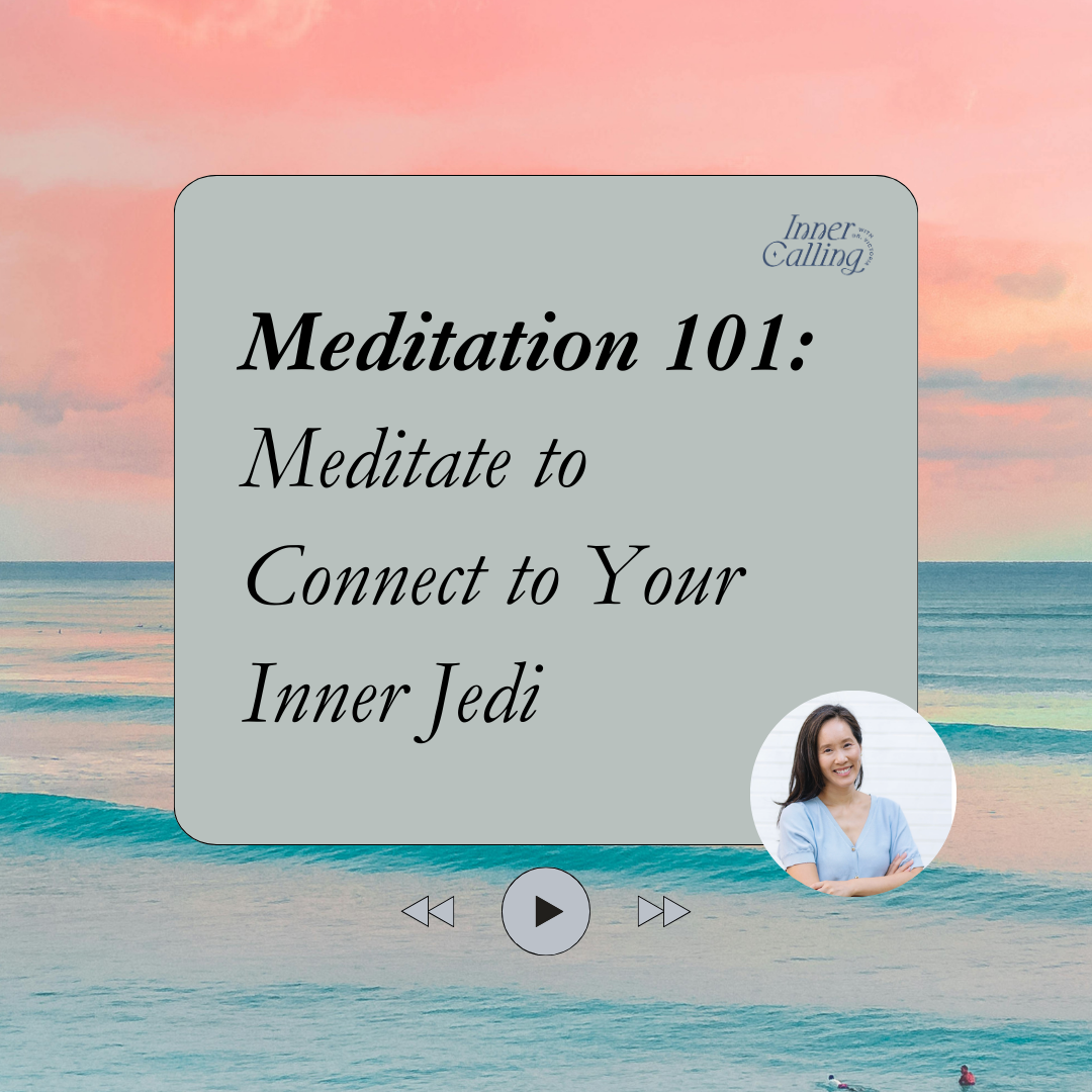 Meditate to Connect to Your Inner Jedi: