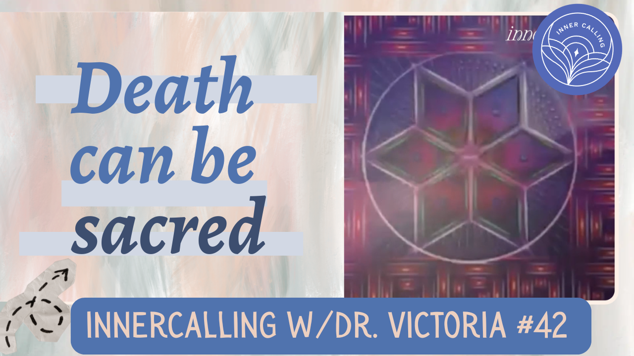 What Death Teaches Us About Living: Stories from an End of Life Companion with Deborah Pascuzzi