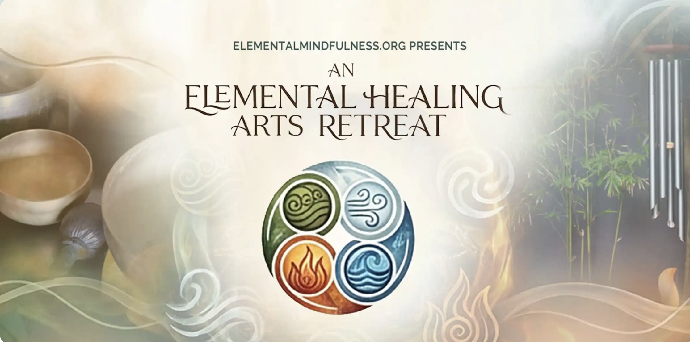 Elemental Healing Arts Retreat &amp; Mini Festival