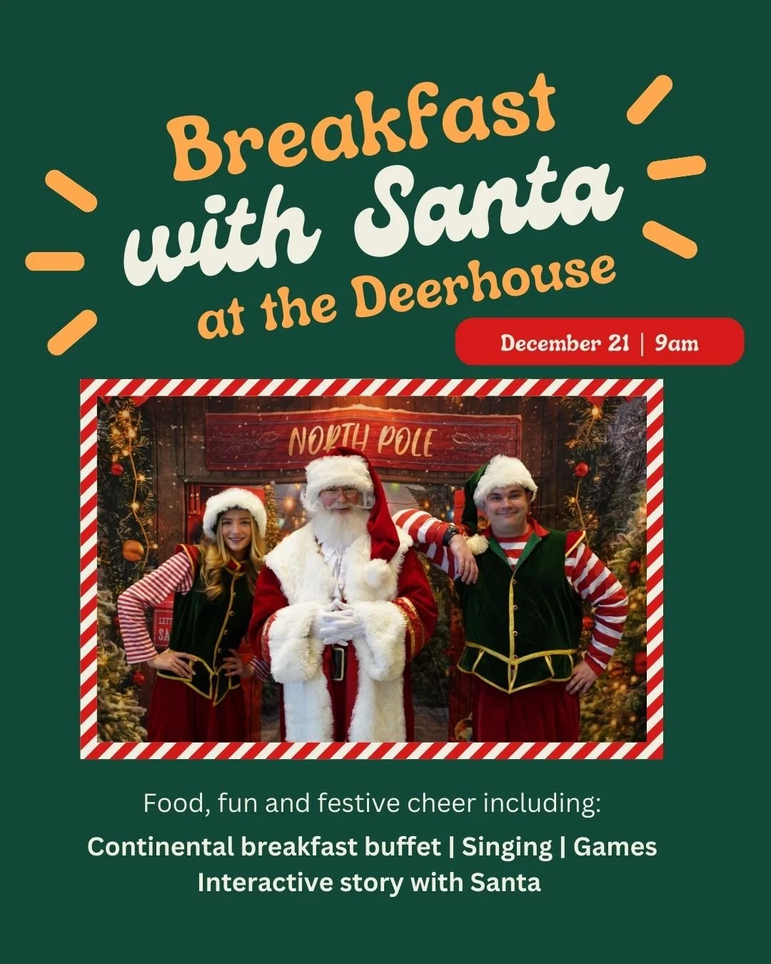 Experience a December to remember, as Breakfast With Santa returns to the Deer House! 🦌✨

Join us on Sunday 21 December for food, fun and festive cheer including:
🍳 Continental breakfast buffet
🎅 Interactive story with Santa
🎶 Singing
🎄 Games

&