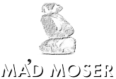 MÁD MOSER