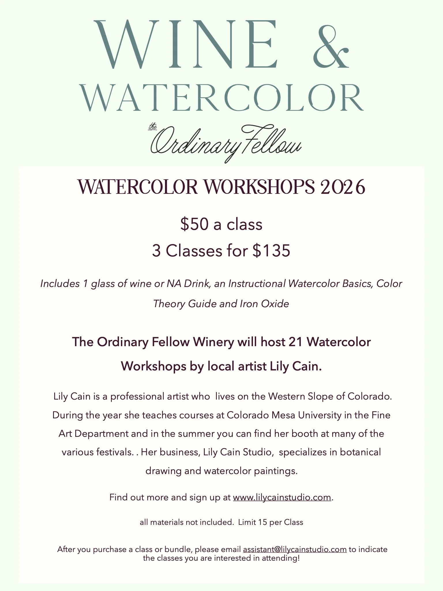 Flyer for watercolor workshops at The Ordinary Fellow Winery in 2026, featuring Lily Cain, a professional artist specializing in botanical drawing and watercolor paintings.