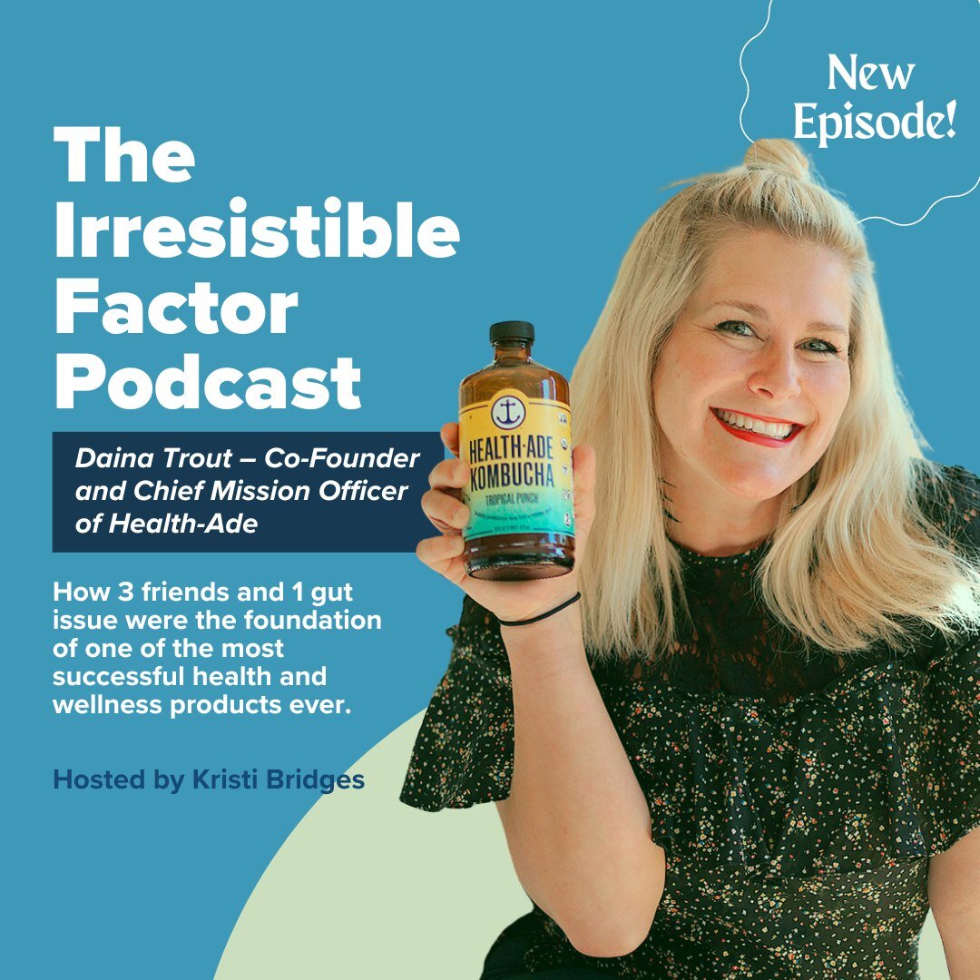 On this episode of The Irresistible Factor, Kristi is joined by @dainatrout &ndash;  passionate nutritionist, Co-Founder and Chief Mission Officer of one of her favorite brands, @healthade Kombucha. When Diana met her husband, he was told he had to b