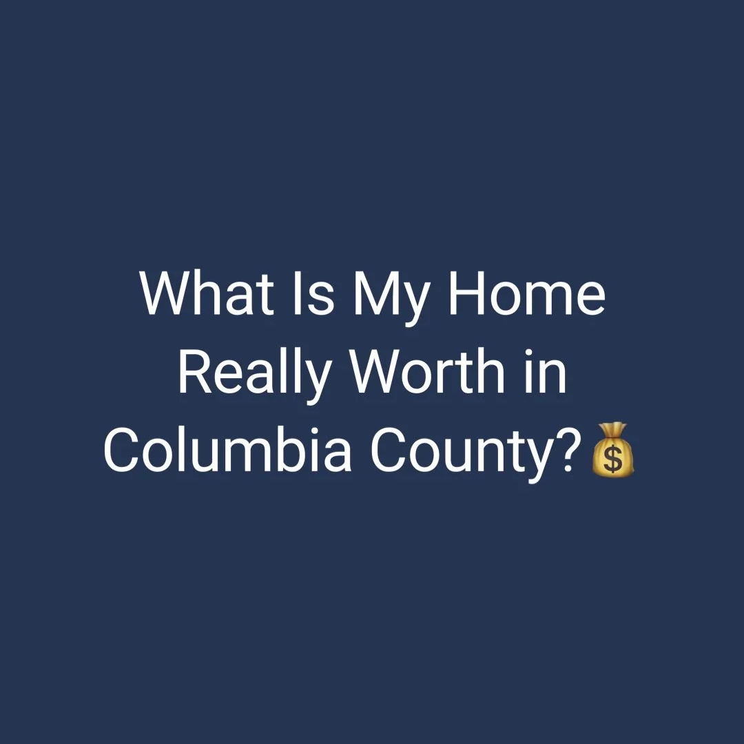 What Is My Home Really Worth in Columbia County?