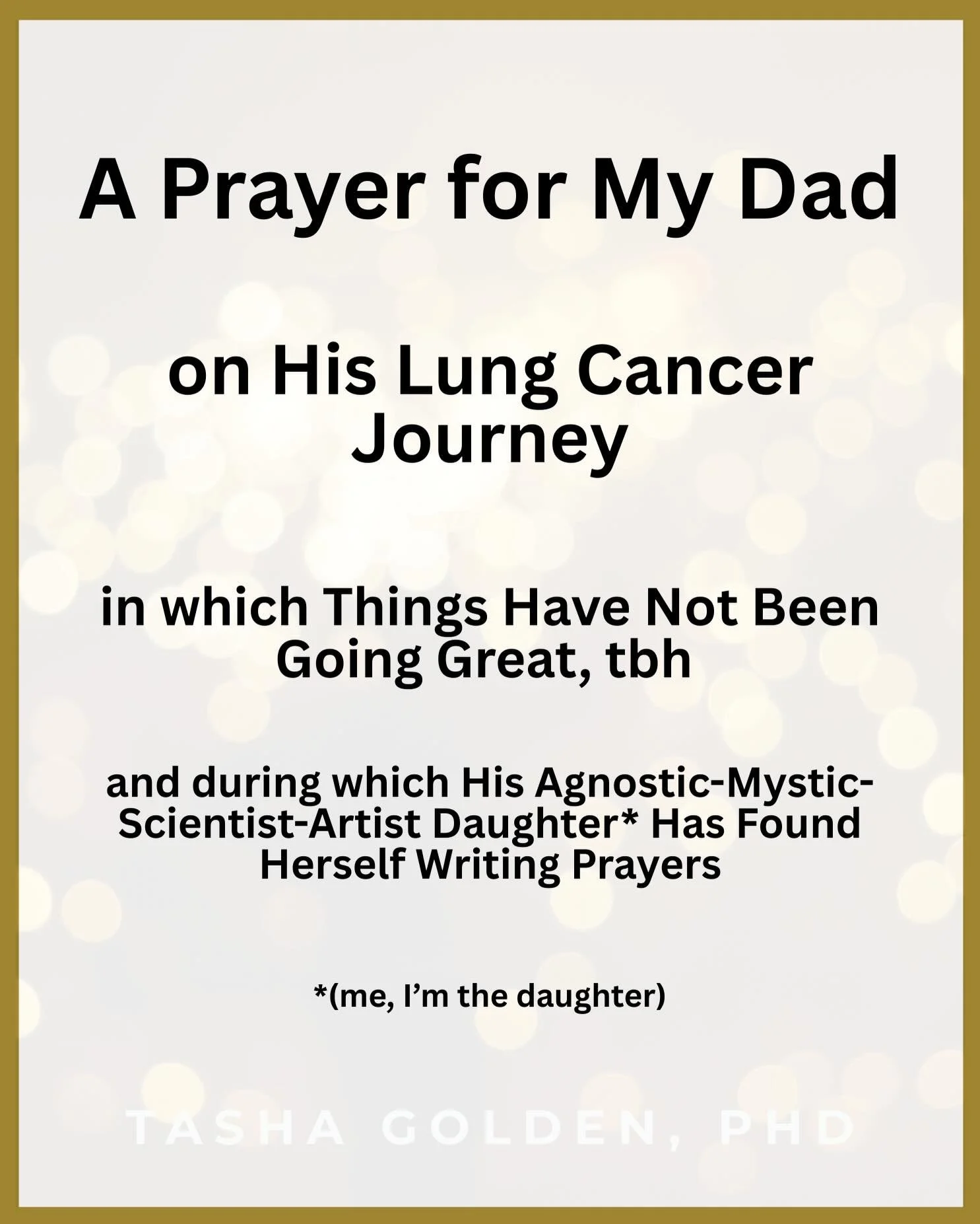 Just over 2 years ago, my dad, a retired Evangelical pastor, was diagnosed with lung cancer. Treatment went well, and he went into remission. This spring, the cancer came back. &ldquo;Two to five years,&rdquo; the doctors said.

&hellip;Listen. I no 