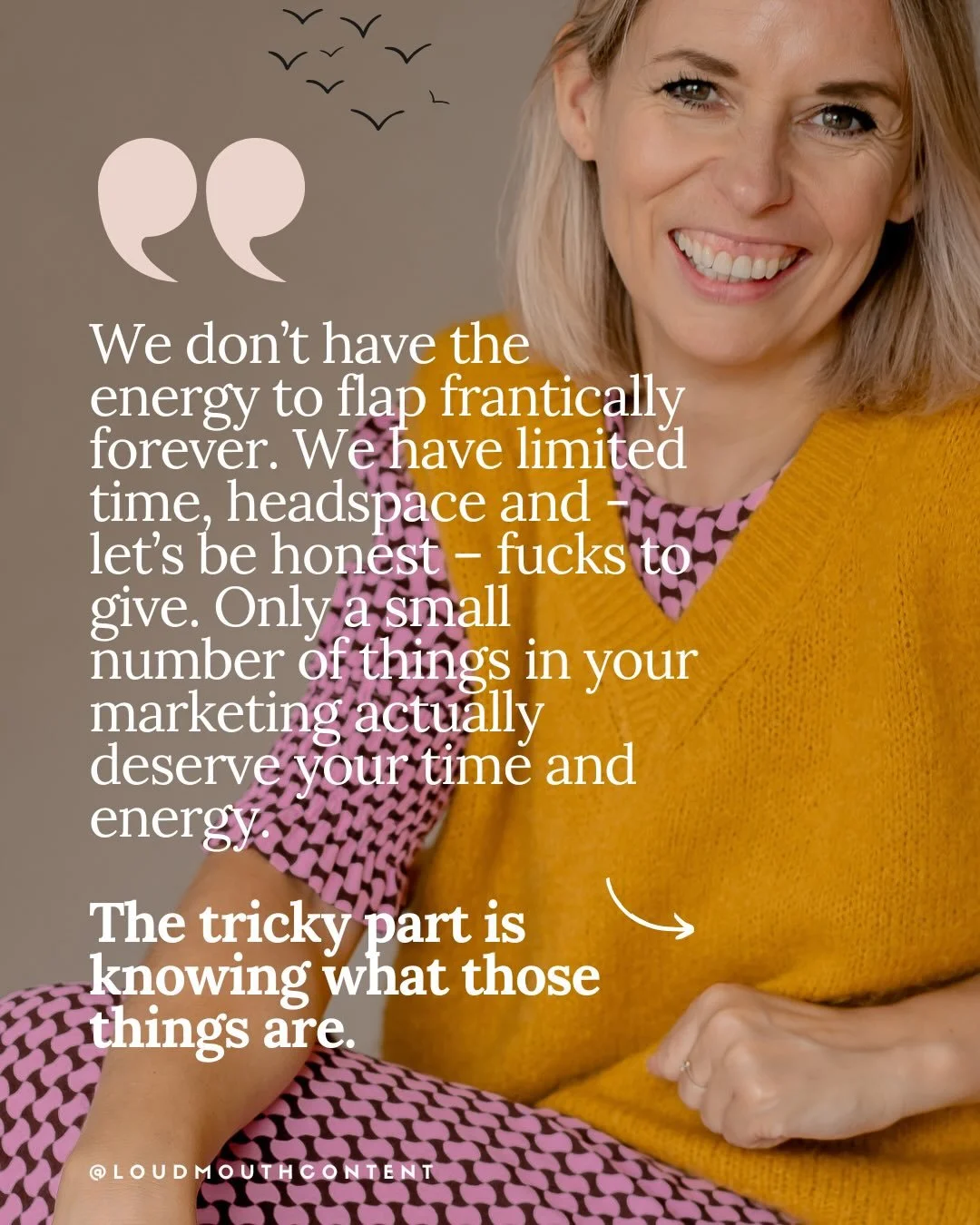 Amid the noise of 6-second reels, &pound;38 mini courses and freebie PDFs, I can hear the pleas for some one-on-one time. Actually, &ldquo;Do you do 1:1s?&rdquo; is my most commonly-asked question.

And for a long while I didn&rsquo;t. It&rsquo;s har