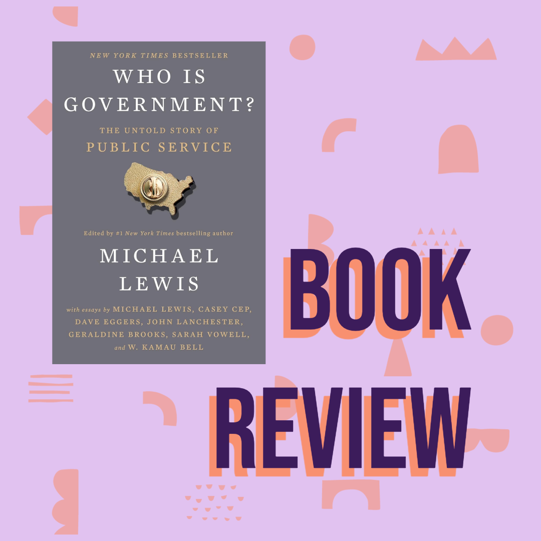 Book Review: Who Is Government? by Michael Lewis