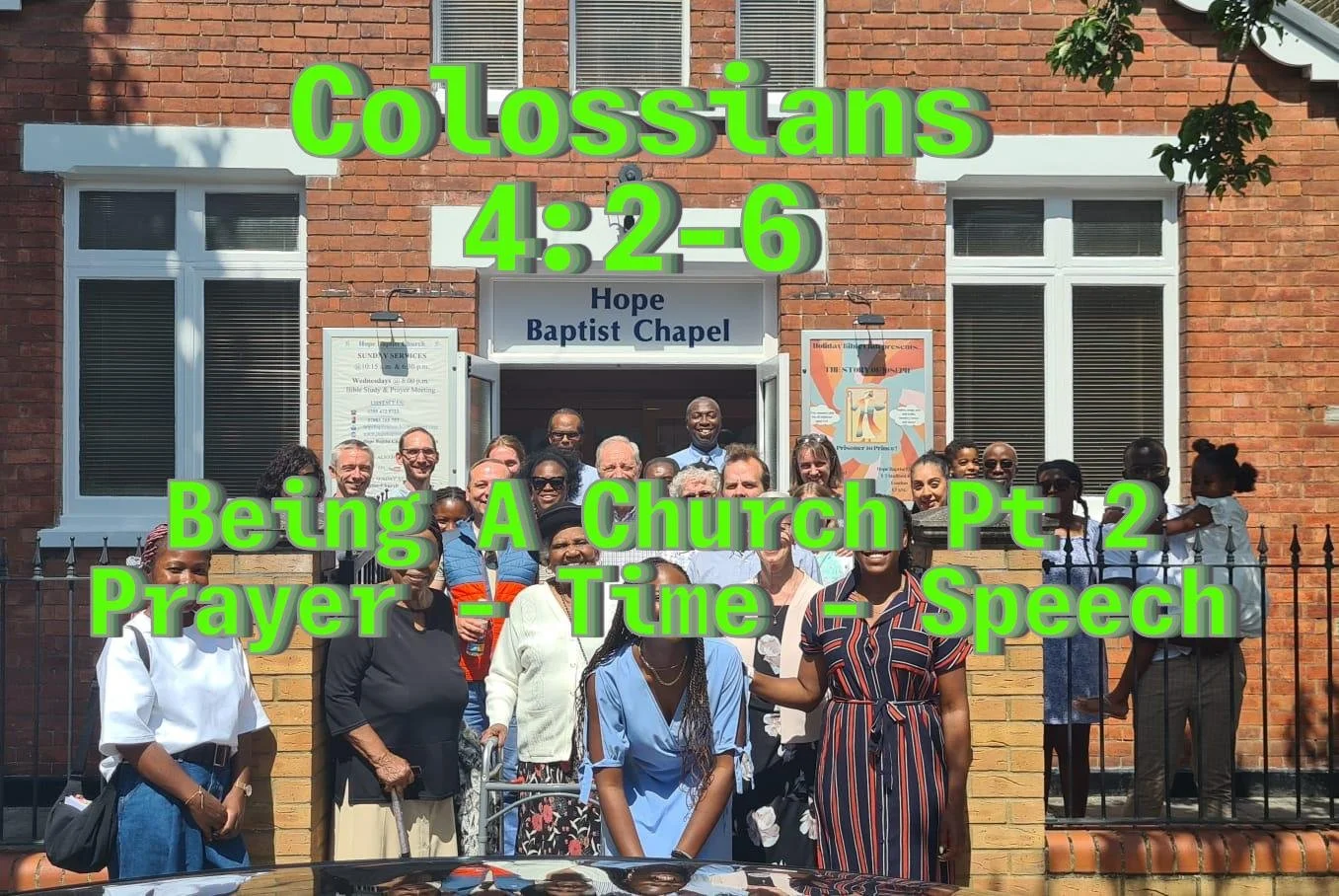 Colossians 4:2-6    Being A Church Pt 2   (prayer - time - speech)