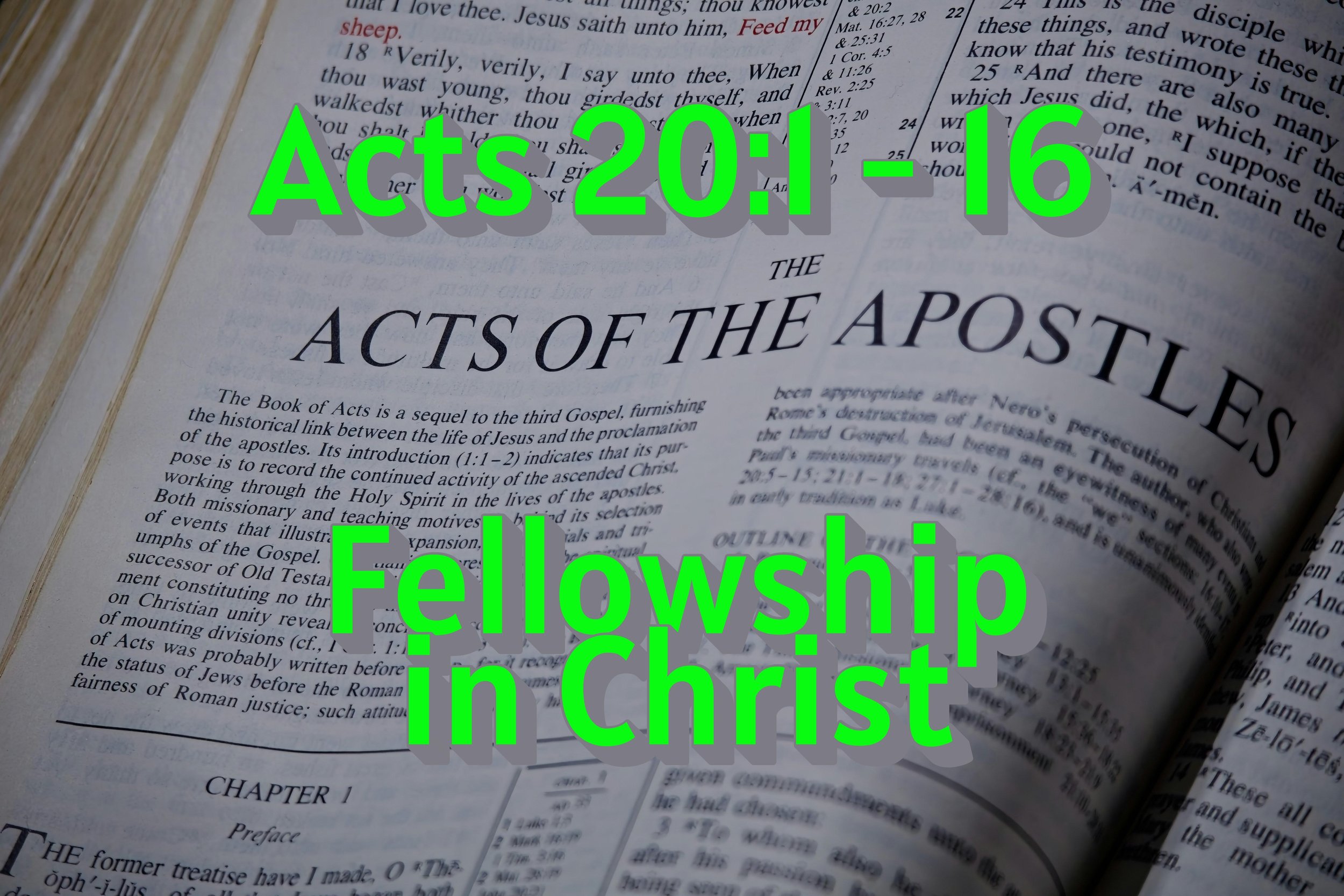 Acts 20:1 - 16 Fellowship in christ