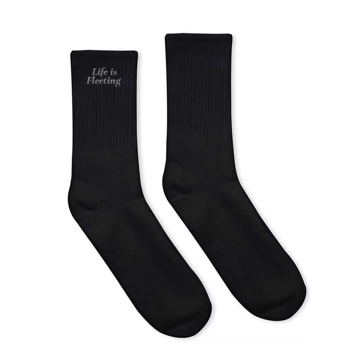 Life is Fleeting Socks