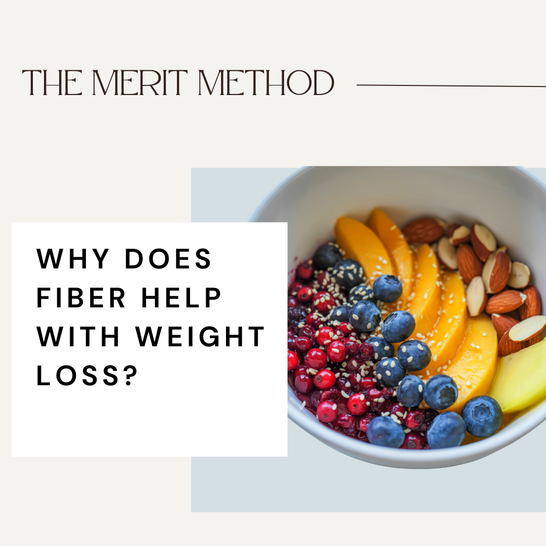 Why Does Fiber Help With Weight Loss?