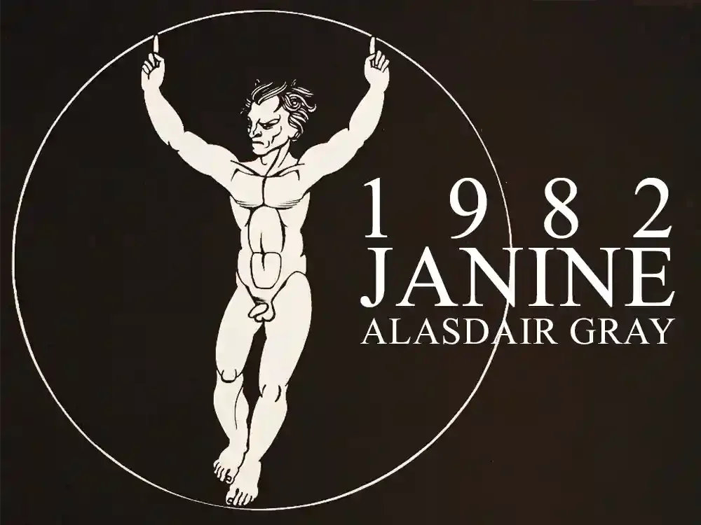 1982 Janine: Alasdair's best novel...?