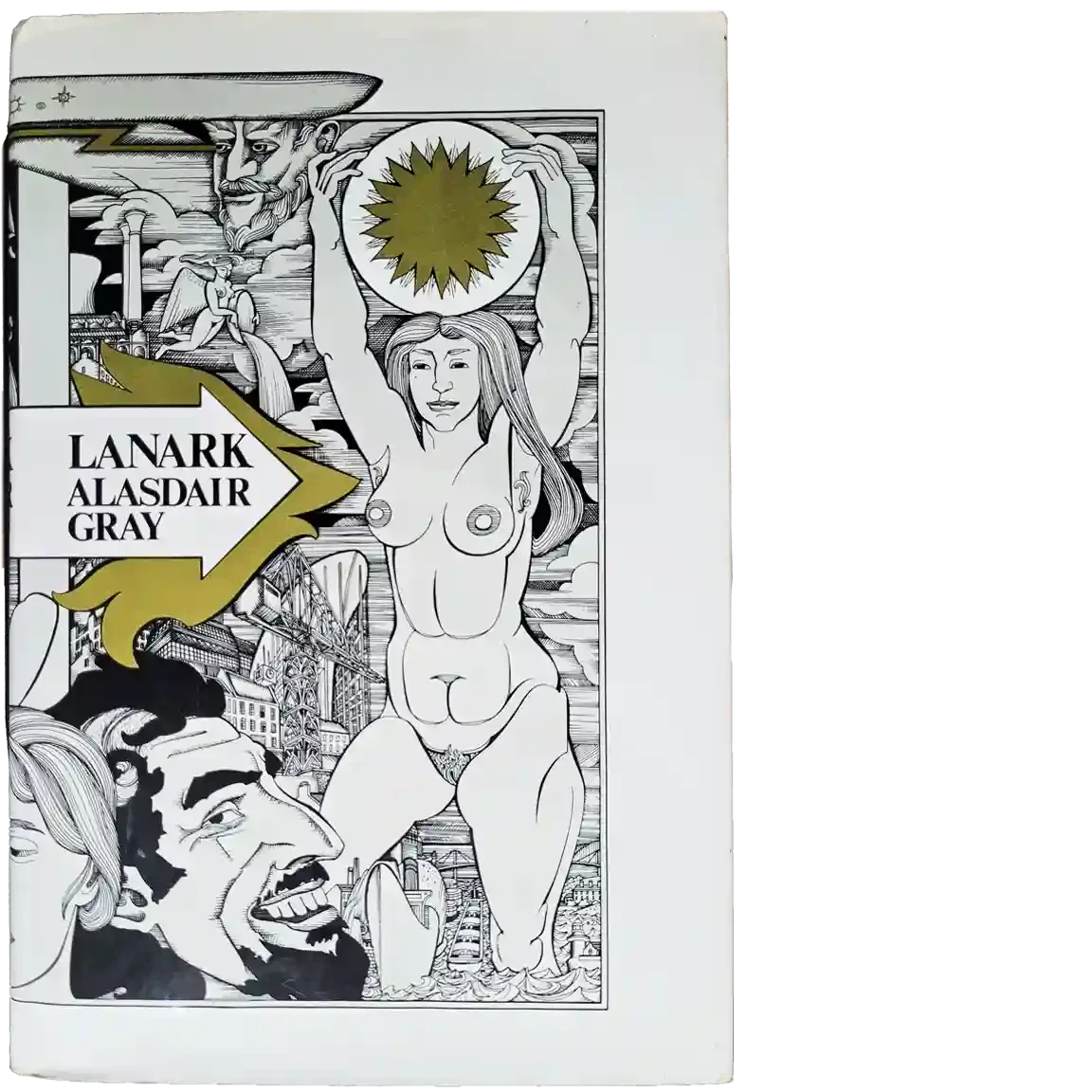 Dustjacket of Alasdair Gray’s Lanark with drawing of strong naked woman holding aloft a white disc with a gold sun inside it. She's surrounded by a landscape with faces, buildings and a baby being born. Words inside an outline of an arrow say Lanark