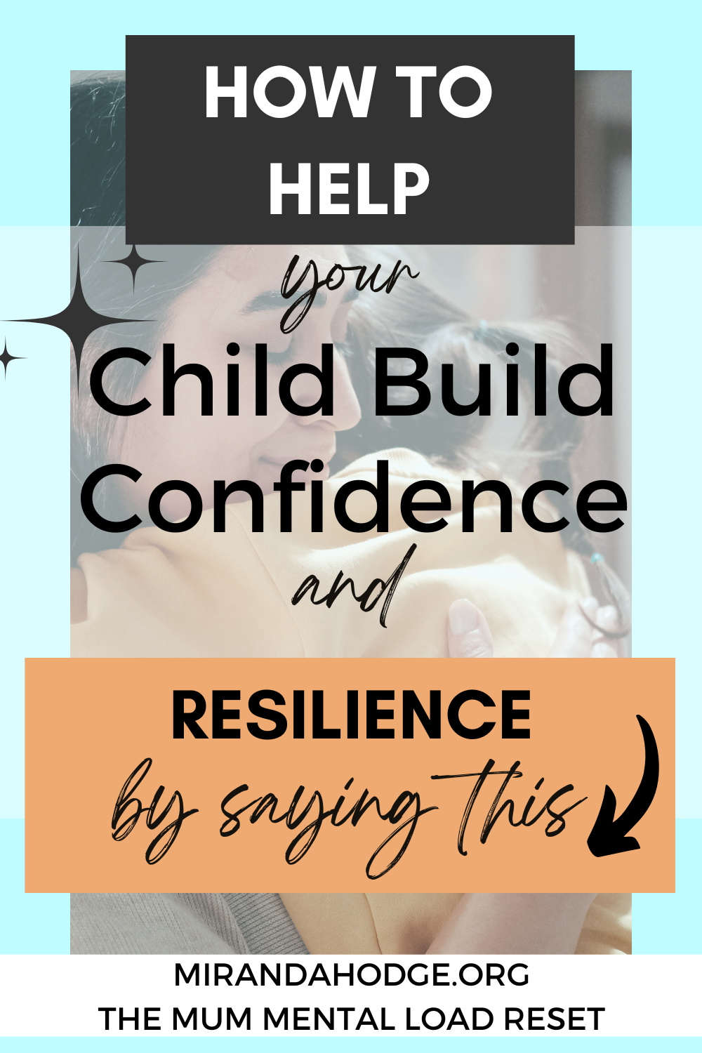Help your Child Build Confidence & Resilience with These 3 Scripts