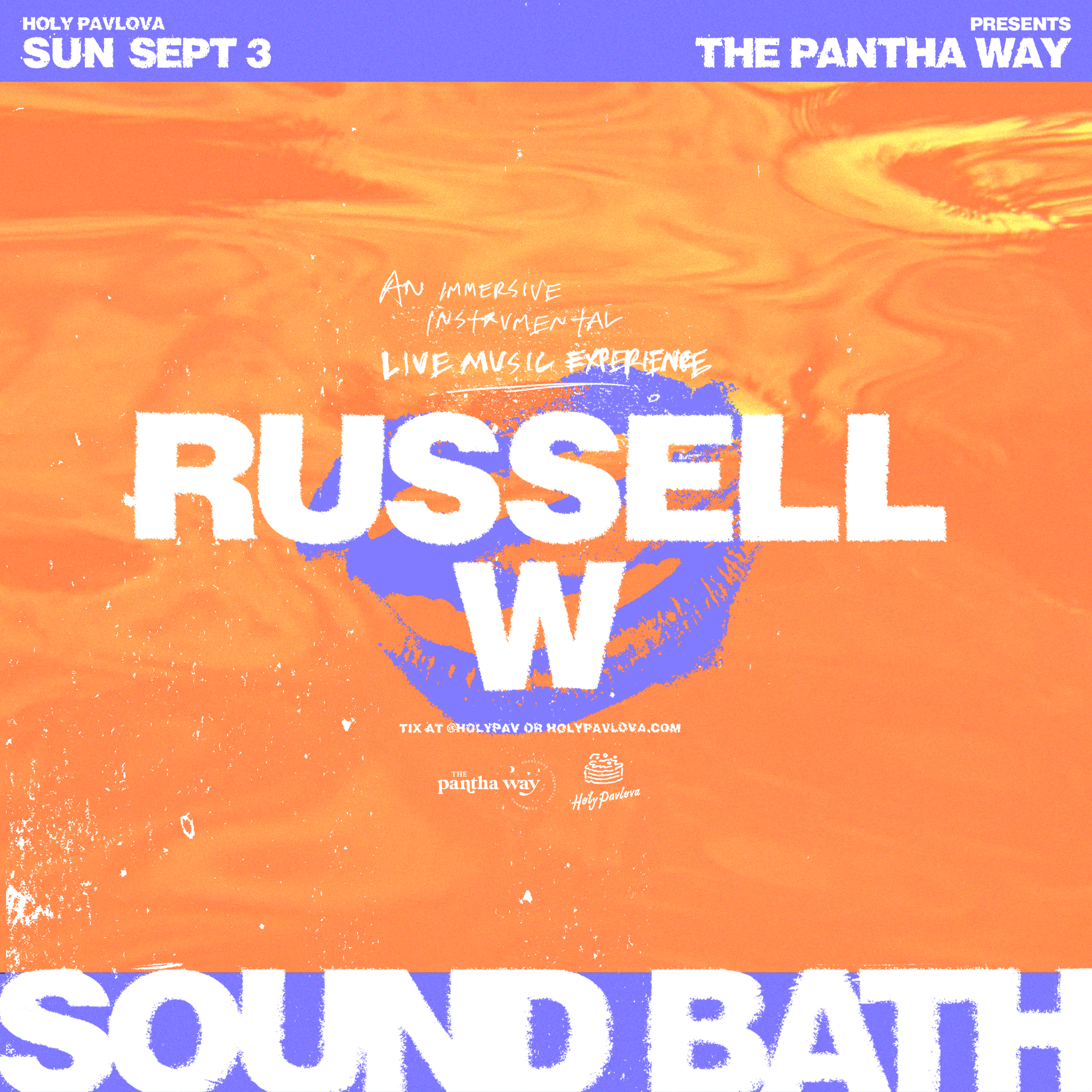 Holy Pavlova presents Sound Bath w Russell W