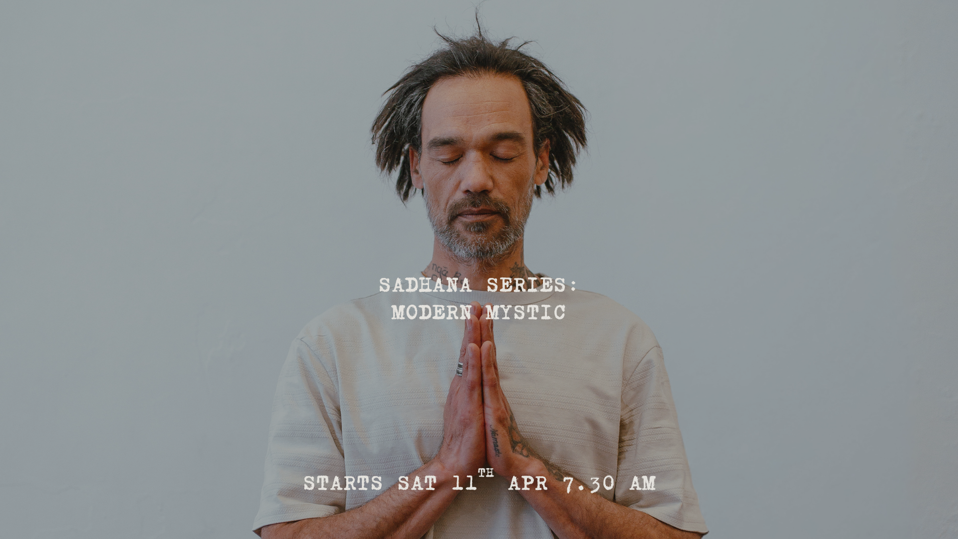 Sadhana Series: Modern Mystic