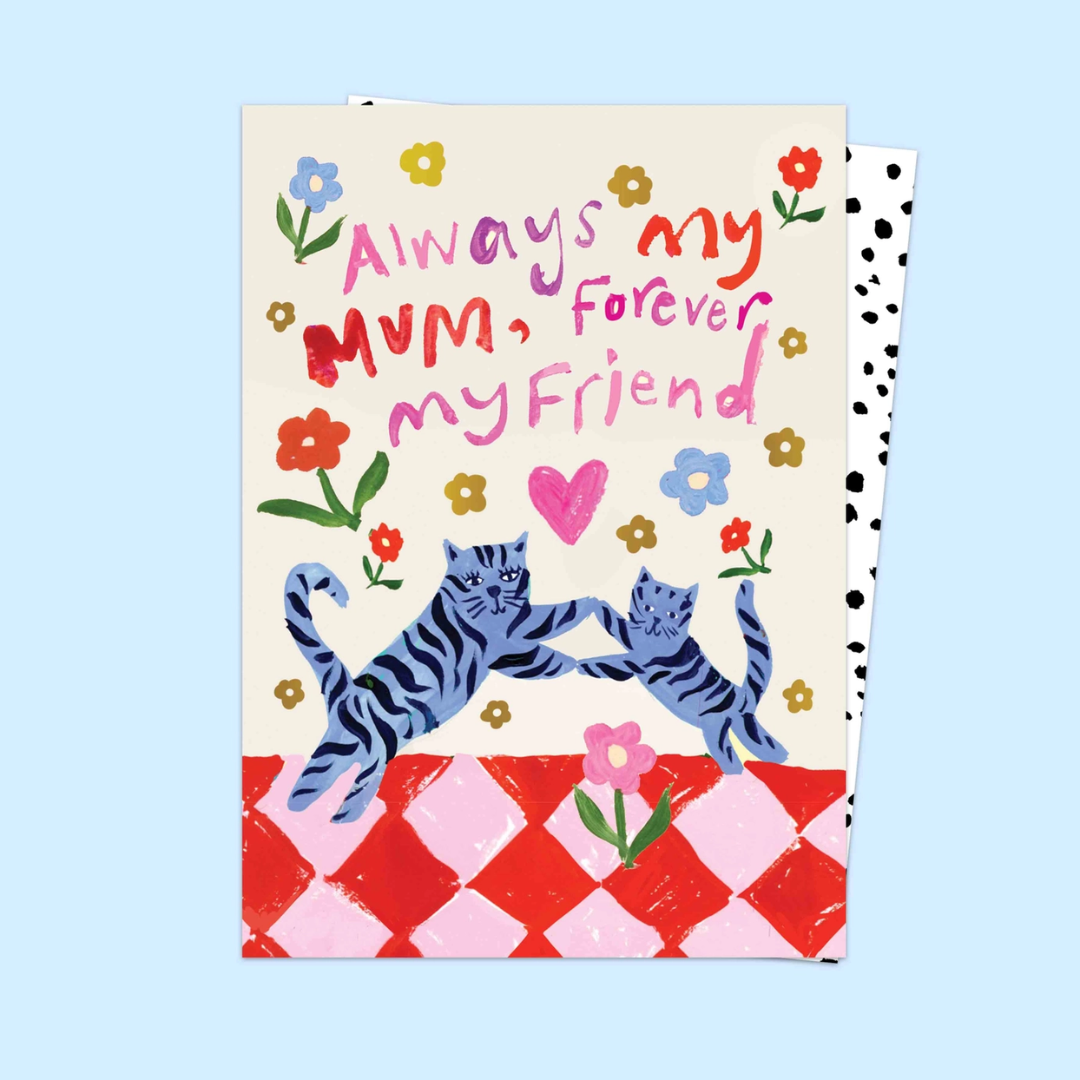 Eleanor Bowmer Always My Mum, Forever My Friend Card