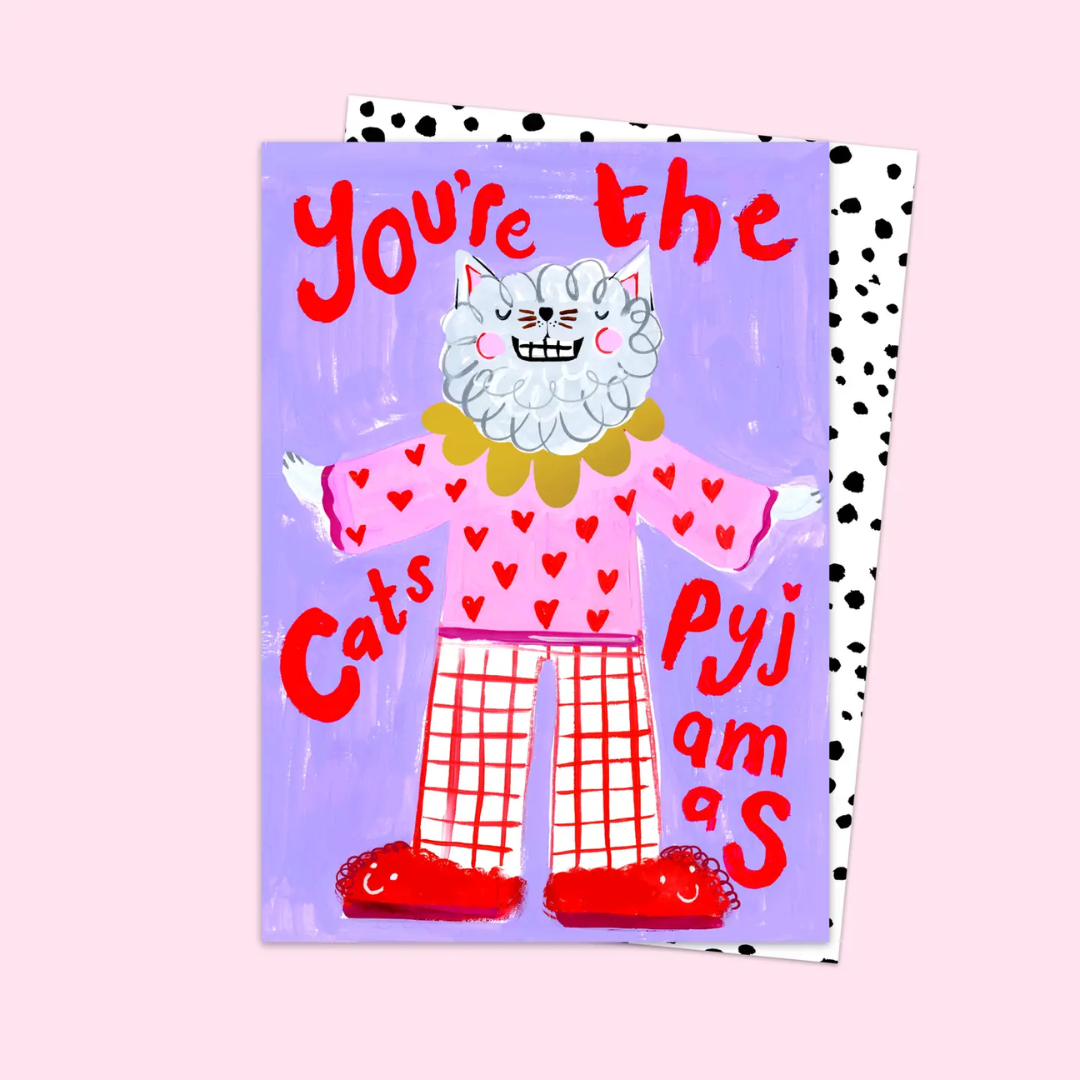 You're the Cats Pyjamas Card.png