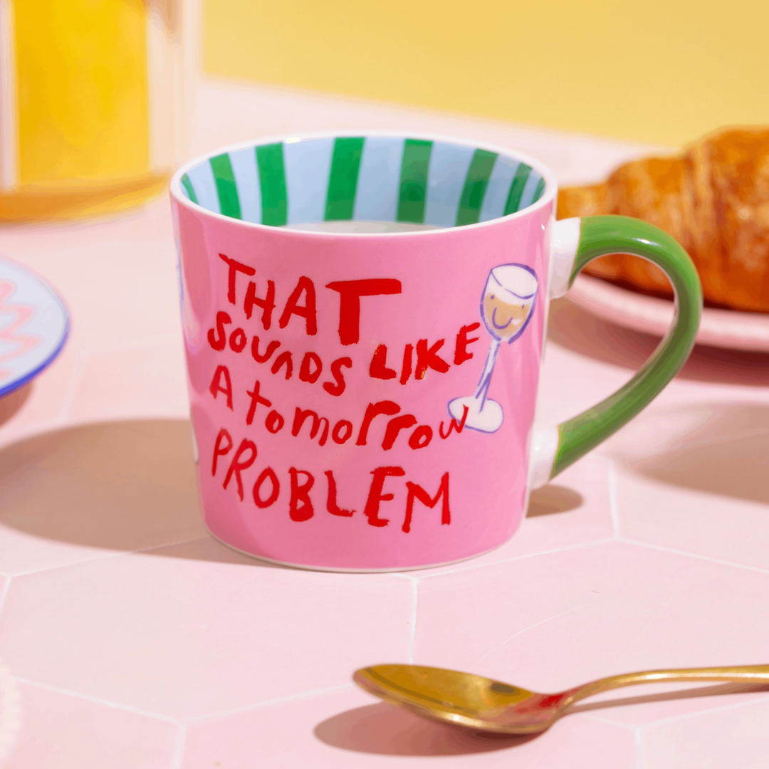 That Sounds Like A Tomorrow Problem Mug2.png