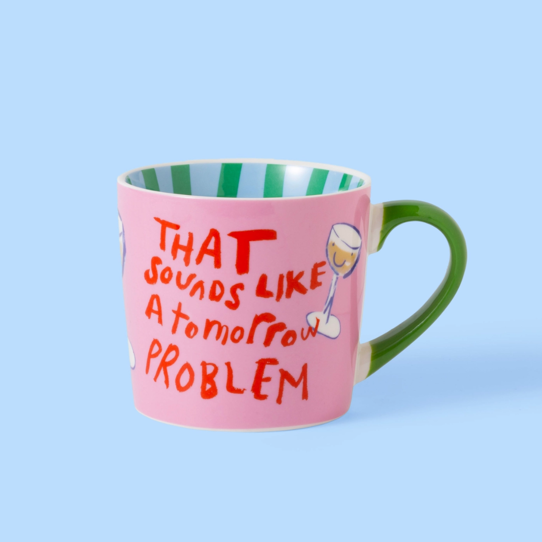 That Sounds Like A Tomorrow Problem Mug.png