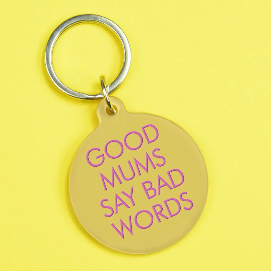 Flamingo Keyrings Good Mums Say Bad Words